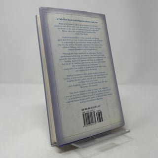 Radical Acceptance: Embracing Your Life with the Heart of a Buddha