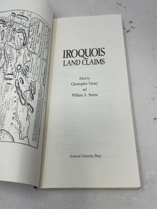 Iroquois Land Claims (The Iroquois and Their Neighbors)
