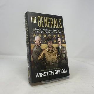 Generals, The: Patton, MacArthur, Marshall, and the Winning of World War II