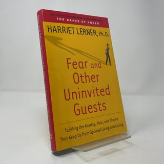 Item #404415 Fear and Other Uninvited Guests: Tackling the Anxiety, Fear, and Shame That Keep Us...
