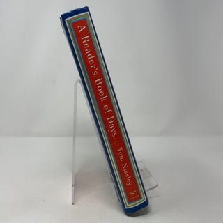 A Reader's Book of Days: True Tales from the Lives and Works of Writers for Every Day of the Year