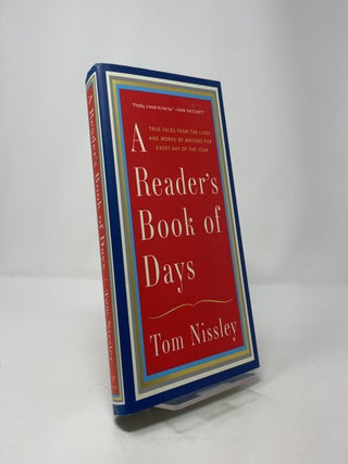 A Reader's Book of Days: True Tales from the Lives and Works of Writers for Every Day of the Year