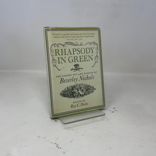 Rhapsody in Green: The Garden Wit and Wisdom of Beverley Nichols