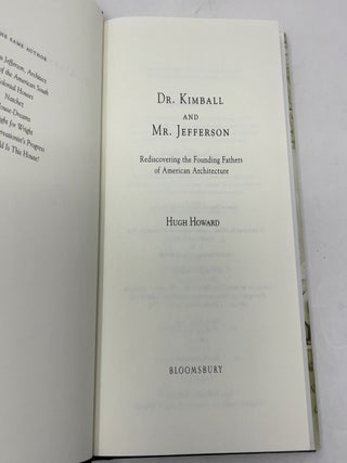 Dr. Kimball and Mr. Jefferson: Rediscovering the Founding Fathers of American Architecture