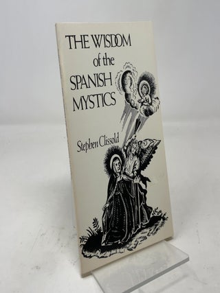 Wisdom of the Spanish Mystics
