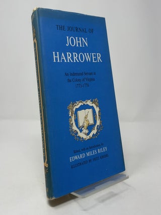 The Journal of John Harrower: An Indentured Servant in the Colony of Virginia, 1773-1776 (Williamsburg Eyewitness to History Series)
