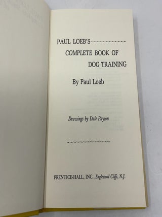 Paul Loeb's Complete Book of Dog Training