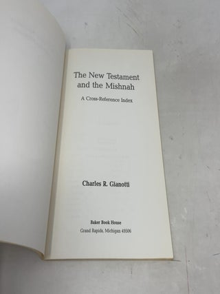 The New Testament and the Mishnah: A Cross-Reference Index