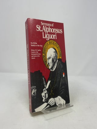 The Sermons of St. Alphonsus Liguori for All the Sundays of the Year
