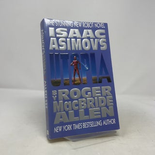 Item #404773 Isaac Asimovs Utopia. Roger MacBride Allen