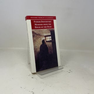 Memoirs from the House of the Dead (Oxford World's Classics)