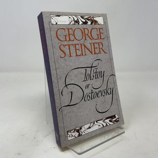 Tolstoy or Dostoevsky: An Essay in the Old Criticism