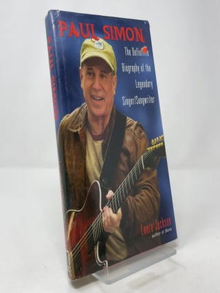 Paul Simon: The Definitive Biography of the Legendary Singer/Songwriter