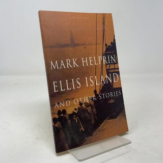 Item #405041 Ellis Island and Other Stories. Mark Helprin