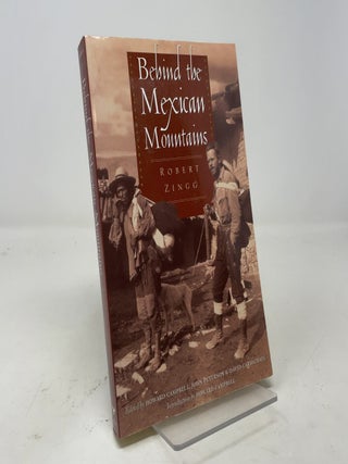 Item #405044 Behind the Mexican Mountains. Robert Zingg