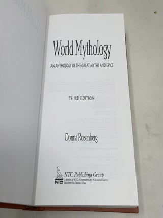 World Mythology : An Anthology of the Great Myths and Epics