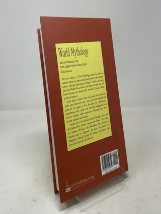World Mythology : An Anthology of the Great Myths and Epics