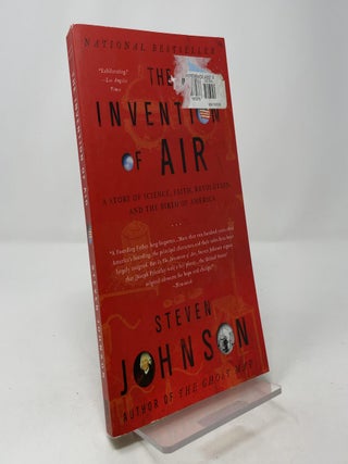 The Invention of Air: A Story of Science, Faith, Revolution, and the Birth of America