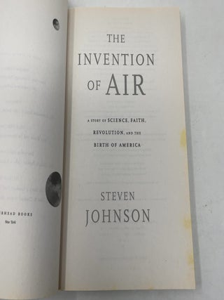The Invention of Air: A Story of Science, Faith, Revolution, and the Birth of America