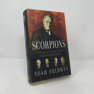 Scorpions: The Battles and Triumphs of FDR's Great Supreme Court Justices