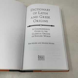 Dictionary of Latin and Greek Origins: A Comprehensive Guide to the Classical Origins of English Words