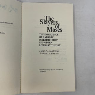 Slayers of Moses: The Emergence of Rabbinic Interpretation in Modern Literary Theory (Suny Series in American Social History)