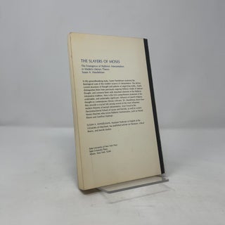 Slayers of Moses: The Emergence of Rabbinic Interpretation in Modern Literary Theory (Suny Series in American Social History)