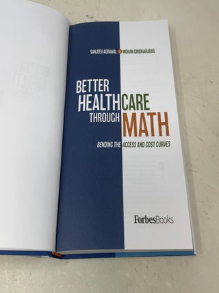 Better Healthcare Through Math: Bending The Access And Cost Curves