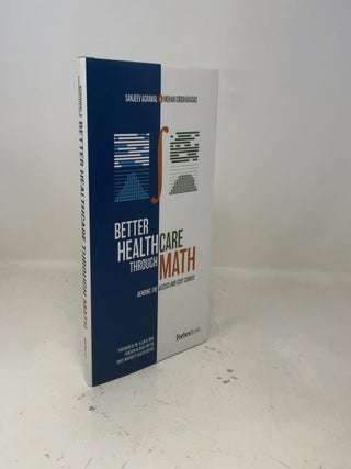 Better Healthcare Through Math: Bending The Access And Cost Curves