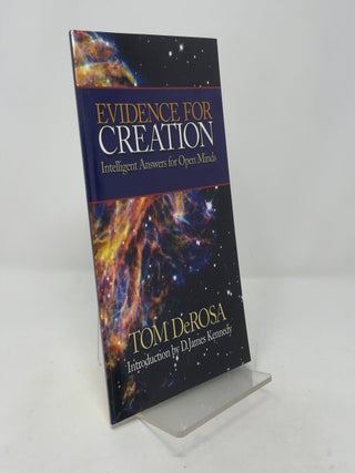 Evidence for Creation: Intelligent Answers for Open Minds