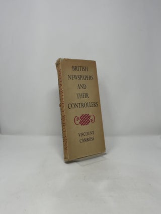 British Newspapers and Their Controllers