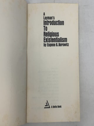 A Layman's Introduction To Religious Existentialism