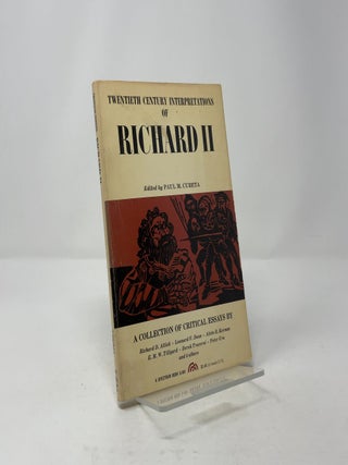 Twentieth Century Interpretations of Richard II: A Collection of Critical Essays
