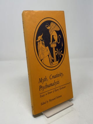 Myth Creativity Psychoanalysis: Essays in Honor of Harry Slochower