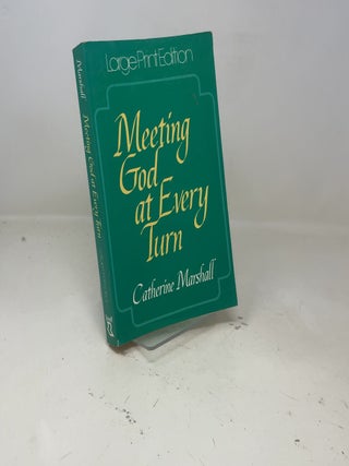 Meeting God at Every Turn: A Personal Family Story