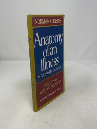 Item #405475 Anatomy of an Illness As Perceived by the Patient: Reflections on Healing and...