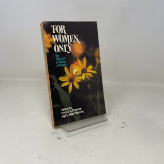For Women Only: The Fine Art of Being a Woman