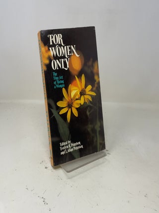 For Women Only: The Fine Art of Being a Woman