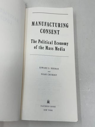 Manufacturing Consent: The Political Economy of the Mass Media