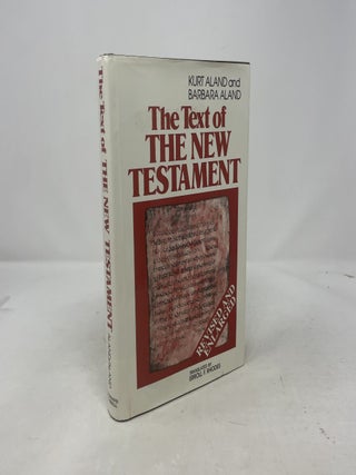 Text of the New Testament: An Introduction to the Critical Editions and the Theory and Practice of Modern Textual Criticism