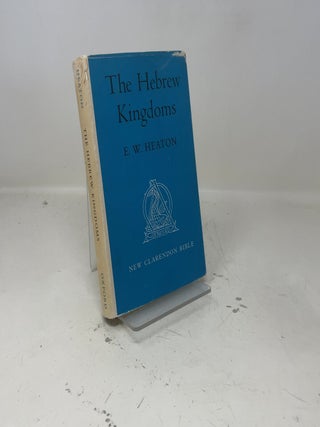The Hebrew Kingdoms (The New Clarendon Bible: Old Testament, Vol. 3)