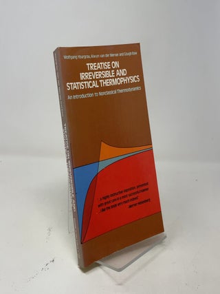 Item #405697 Treatise on Irreversible and Statistical Thermophysics. Wolfgang Yourgrau