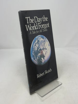 The Day the World Forgot
