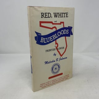Red, White and Bluebloods in Frontier Florida