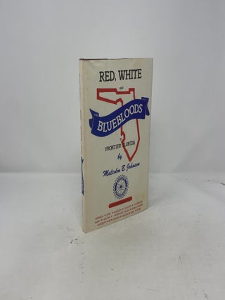 Red, White and Bluebloods in Frontier Florida