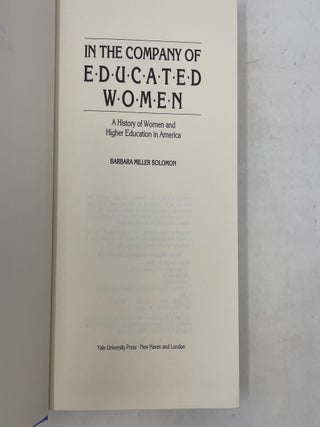 In the Company of Educated Women: A History of Women and Higher Education in America