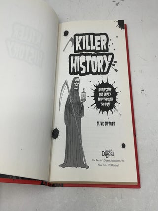 Killer History: A Gruesome and Grisly Trip Through the Past