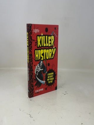 Killer History: A Gruesome and Grisly Trip Through the Past