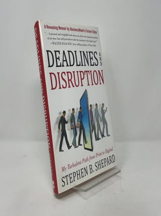 Deadlines and Disruption: My Turbulent Path from Print to Digital