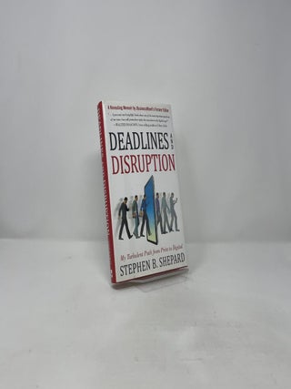 Deadlines and Disruption: My Turbulent Path from Print to Digital